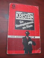 Kristan, Georg R: Ein Staatsgeheimnis am