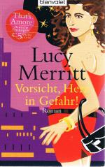 Lucy Merritt: Vorsicht, Herz in Gefahr! Lucy Merritt: Vorsicht, Herz in Gefahr!