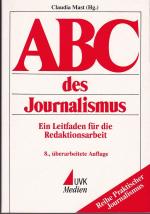 Claudia Mast: ABC des Journalismus. Ein 
