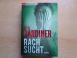 Meg Gardiner: Rachsucht