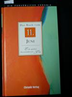 Ds Buch vom 11. Juni - ein ganz besonderer Tag - Die persönliche Chronik