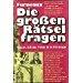 Rupert Furneaux: Die großen Rätselfragen Rupert Furneaux: Die großen Rätselfragen