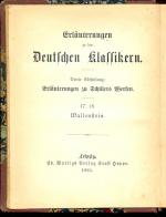 Erläuterungen zu den Deutschen Klassikern : III. Abteilung (Erläuterungen zu Schillers Werken). Band 17 - 18: Wallenstein