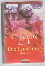 Charlotte Link: Die Täuschung