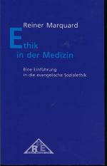 Ethik in der Medizin - Eine Einführung in die evangelische Sozialethik