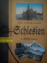 Reise in die alte Heimat - Schlesien in 1000 Bildern