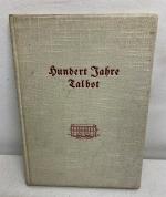 WAGGONFABRIK TALBOT, Aachen, - Festschrift zur Hundertjahrfeier 1938