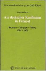 Als deutscher Kaufmann in Fernost