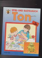 Spiel- und Bastelbuch. Ton