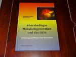 Altersbedingte Makuladegeneration und das Licht - Erfahrung und Wissen einer Erkrankten