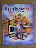 Matkowitz, Hans Peter: "Heute koche ich! Matkowitz, Hans Peter: "Heute koche ich!