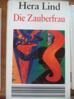 Hera Lind: Die Zauberfrau Hera Lind: Die Zauberfrau