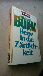 Michael Burk: Reise in die Zärtlichkeit