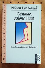 Novick, Nelson L: Gesunde, schöne Haut Novick, Nelson L: Gesunde, schöne Haut