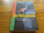 Udo Philipp: Die Pleitemeister Udo Philipp: Die Pleitemeister
