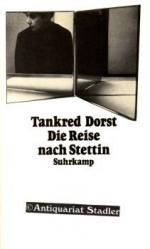 Tankred Dorst: Die Reise nach Stettin. M