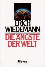 Erich Wiedemann: Die Ängste der Welt Erich Wiedemann: Die Ängste der Welt