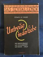 Untreue in der Liebe - Wie man sie vermeidet - Wie man sie bekämpft - wie man sie rächt