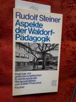 Aspekte der Waldorf-Pädagogik