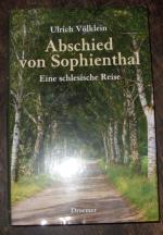 Abschied von Sophienthal,  Eine schlesische Reise