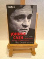 Johnny Cash - The Beast in Me - ... und die seltsame und schöne Welt der Countrymusik