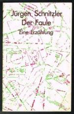 Der Faule: Eine Erzählung. -