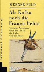 Werner Fuld: Als Kafka noch die Frauen l Werner Fuld: Als Kafka noch die Frauen l