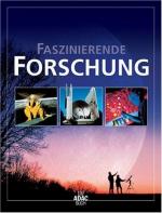 Faszinierende Forschung (ADAC Führer u. Ratgeber)