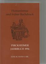 Humanismus und früher Buchdruck - Pirckheimer Jahruch 1996