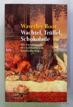 Waverley Root: Wachtel, Trüffel, Schokol