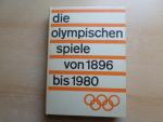 Die Olympischen Spiele von 1896 bis1980