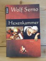 Wolf Serno: "Hexenkammer" Roman Wolf Serno: "Hexenkammer" Roman