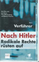 Nach Hitler, radikale Rechte rüsten auf - Teil 3 Verführer (neu)