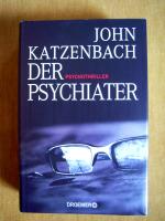 John Katzenbach: "Der Psychiater – Psych John Katzenbach: "Der Psychiater – Psych