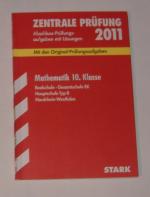 Zentrale Abschlussprüfung 2011 Mathematik Realschule Gesamtschule EK Hauptschule Typ B NRW, Aufgaben + Lösungen 2007 bis 2010, ein paar Eintragungen im Buch