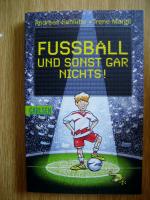 Fußball und sonst gar nichts!