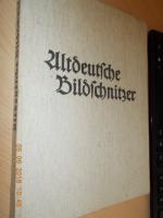 Karl Oettinger: Altdeutsche Bildschnitze