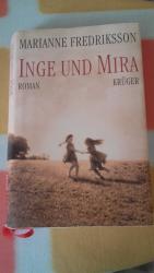 Marianne Fredriksson: Inge und Mira Marianne Fredriksson: Inge und Mira