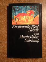 Martin Walser - signiert: Ein fliehendes