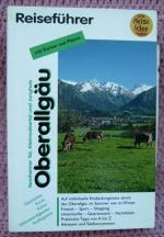 Oberallgäu Reiseführer mit Tannheimer Tal, Kleinwalsertal und Jungholz • Wander- und Radelwege rund um die Sonnenalp • Wandern Radfahren