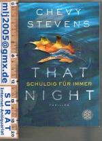 Cheevy Stevens: That Night. Schuldig für