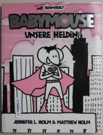 Babymouse - Unsere Heldin - Bd. 2