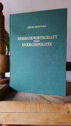 ENERGIEWIRTSCHAFT UND ENERGIEPOLITIK * Verlag Glückauf 1979 * Leinenausgabe * Ruhrgebiet/Bergbau/Energie