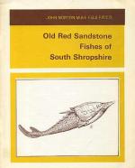 Old Red Sandstone Fishes of South Shropshire