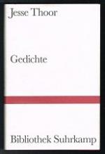 Jesse Thoor: Gedichte. -