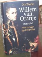 Willem van Oranje /druk 1: Vorst en 'vader' van de Republiek