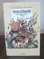 Harun al-Raschid : Kalif von Bagdad