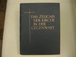 Das Zeugnis der Kirche in der Gegenwart