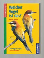 Welcher Vogel ist das? - Alle Vögel Europas