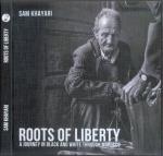 Roots of Liberty - a journey in black and white through morocco